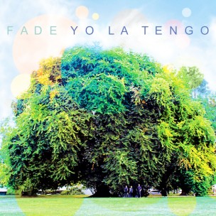 OLE-994-Yo-La-Tengo-Fade